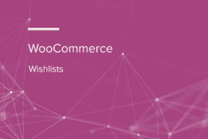 WooCommerce Wishlists 2.3.15 愿望清单插件插件下载-图仕出海